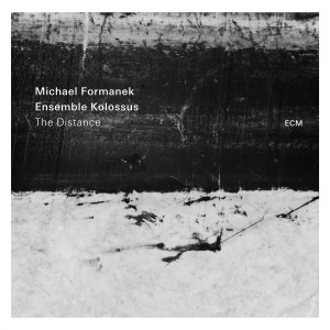 Michael Formanek & Ensemble Kolossus The Distance