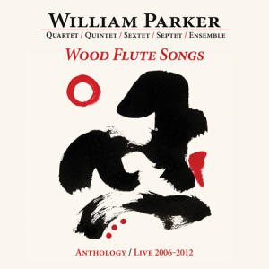 William-Parker-Wood-Flute-Songs