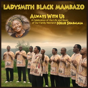 LadysmithBlackMambazo_AlwaysWithUs