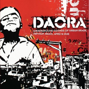 VA - Daora- Underground Sounds of Urban Brasil - 2CD 2013 - front