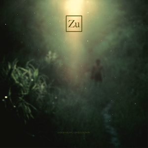 ZU - Goodnight Civilization (2014)