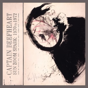 Captain Beefheart – Sun Zoom Spark- 1970 to 1972