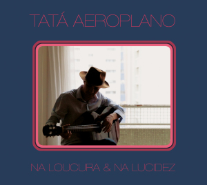 capa_Tata_Aeroplano_Na_Loucura_e_Na_Lucidez
