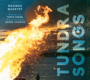 Kronos Quartet - Derek Charke Tundra Songs