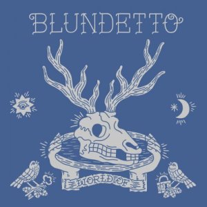 Blundetto - World Of (2015)