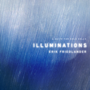 Erik Friedlander - Illuminations