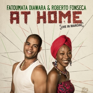 Roberto Fonseca, Fatoumata Diawara - At Home (Live in Marciac)