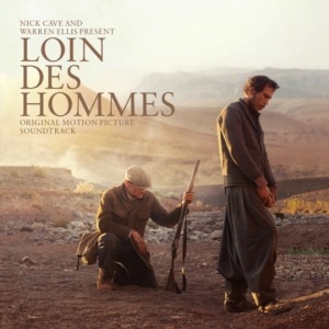 Nick Cave and Warren Ellis - Loin Des Hommes