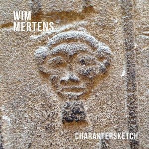 Wim Mertens - Charaktersketch