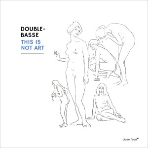 Double Bass - This Is Not Art