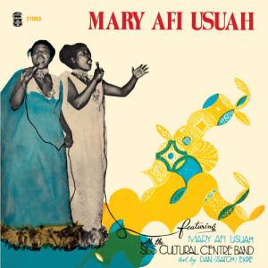Mary Afi Usuah - Ekpenyong Abasi (1975, Reissue 2015)