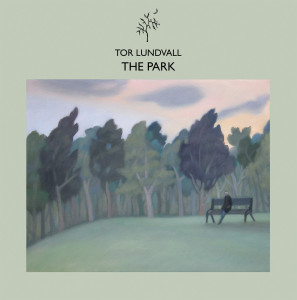 Tor Lundvall - The Park