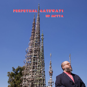 Ed Motta - Perpetual Gateways (2016)