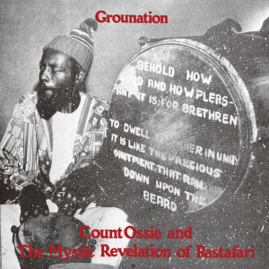 count-ossie-the-mystic-revelation-of-rastafari-grounation