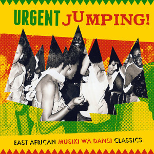 Urgent Jumping East African Musiki Wa Dansi Classics