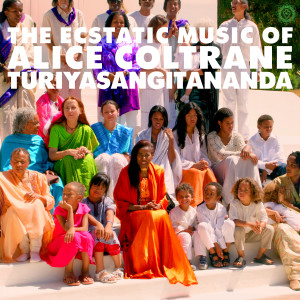 Alice Coltrane - World Spirituality Classics 1꞉ The Ecstatic Music Of Alice Coltrane Turiyasangitananda [Luaka Bop, LBOP0087] 2017