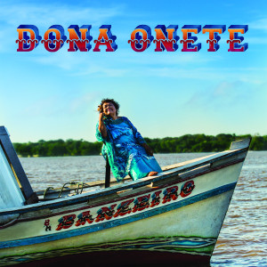 Dona Onete ‎– Banzeiro
