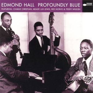 Edmond Hall - Profoundly Blue (1944)