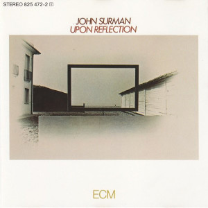[ECM 1148] John Surman - 1979 - Upon Reflection