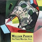 William-Parker-For-Those-Who-Are-Still-300x300